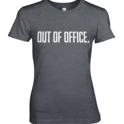 OUT OF OFFICE Girly Tee