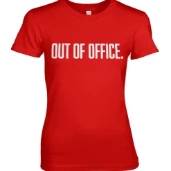 OUT OF OFFICE Girly Tee