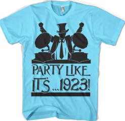 Party Like It´...1923! T-Shirt