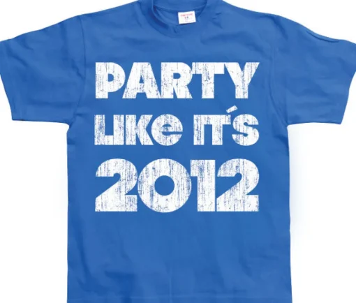 Party Like ItÂ´s 2012 T-Shirt