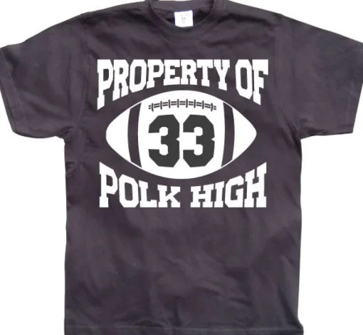 Property Of Polk High 33 T-Shirt