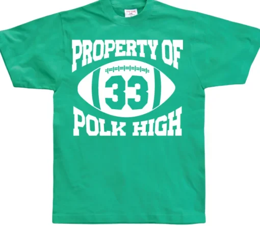 Property Of Polk High 33 T-Shirt