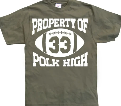 Property Of Polk High 33 T-Shirt