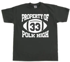 Property Of Polk High 33 T-Shirt
