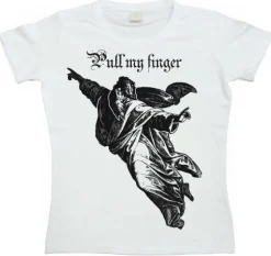 Pull My Finger Girly T-shirt