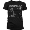 Pull Yourself Together Man Girly T-Shirt