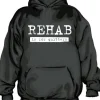 Rehab Is For Quitters Hoodie