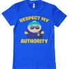 Respect My Authority T-Shirt