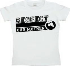 Respect Our Mother Girly T-shirt