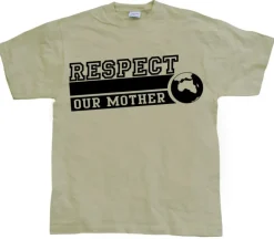 Respect Our Mother T-Shirt