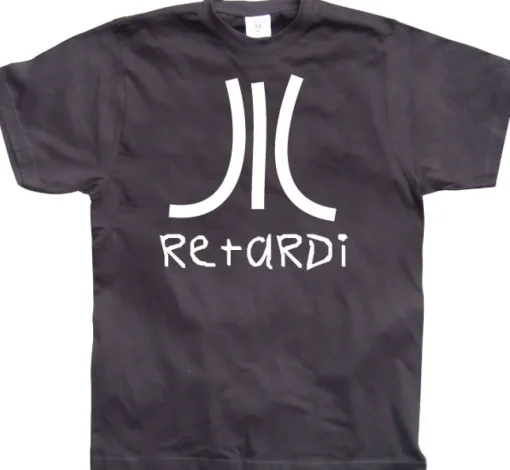 Retardi T-Shirt
