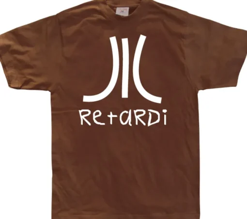 Retardi T-Shirt