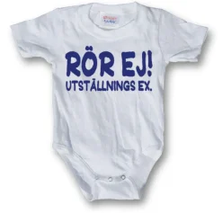 Rör Ej! Utställnings ex. Body