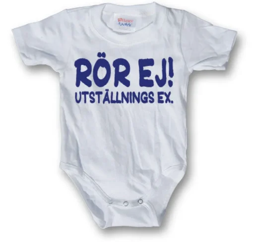 Rör Ej! Utställnings ex. Body