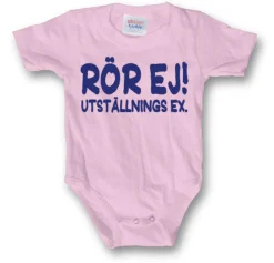 Rör Ej! Utställnings ex. Body