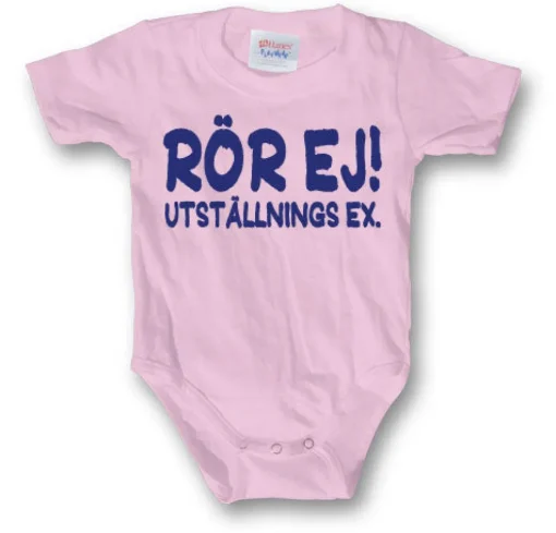 Rör Ej! Utställnings ex. Body