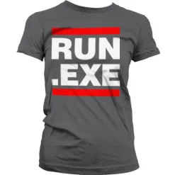 Run .EXE Girly T-Shirt