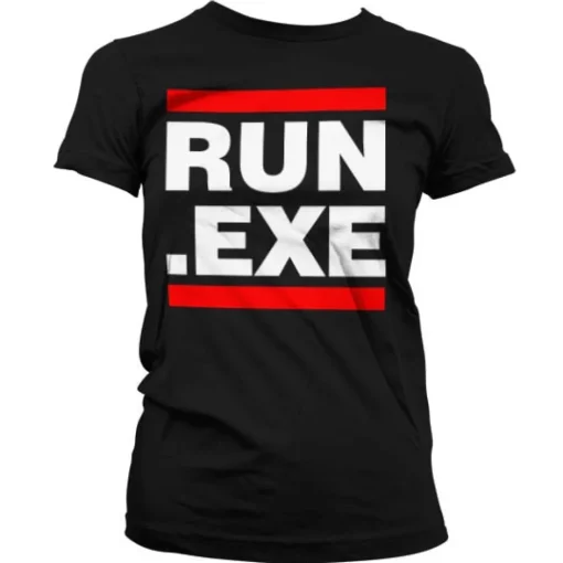 Run .EXE Girly T-Shirt