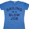 Sailing Is A Blow Job Girly T-shirt
