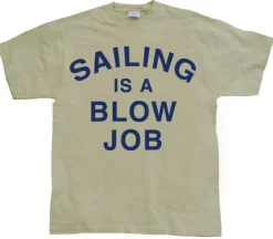 Sailing Is A Blow Job T-Shirt