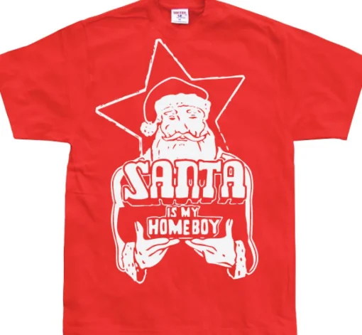 Santa Is My Homeboy T-Shirt