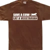 Save A Cow - Eat A Vegetarian T-Shirt