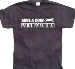 Save A Cow - Eat A Vegetarian T-Shirt