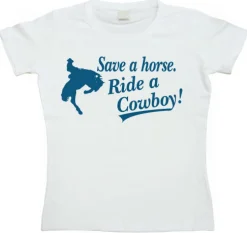 Save A Horse... Girly T-shirt