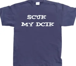 Scuk My Dcik T-Shirt