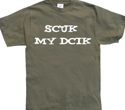 Scuk My Dcik T-Shirt