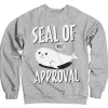 Seal Of Approval Sweatshirt