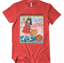 See You Later Assholes T-Shirt