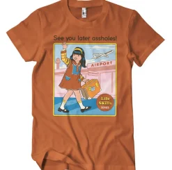See You Later Assholes T-Shirt