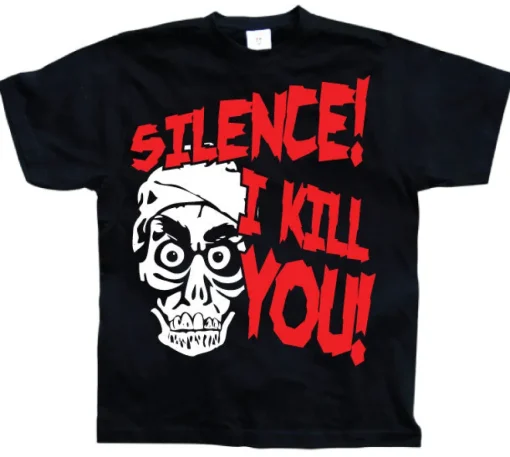 Silence, I Kill You! T-Shirt