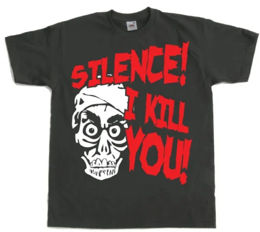 Silence, I Kill You! T-Shirt