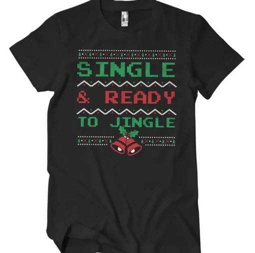 Single & Ready To Jingle T-Shirt