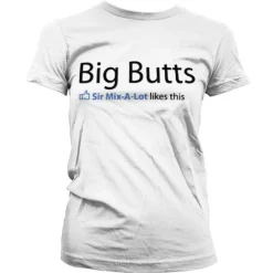 Sir Mix-A-Lot Likes Big Butts Girly T-Shirt