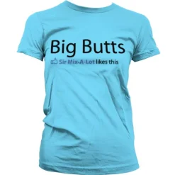 Sir Mix-A-Lot Likes Big Butts Girly T-Shirt