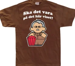 Ska det vara pÃ¥ det hÃ¤r viset? T-Shirt