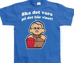 Ska det vara pÃ¥ det hÃ¤r viset? T-Shirt