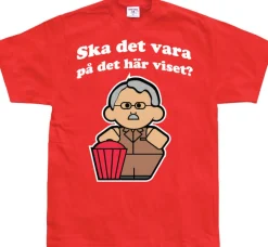 Ska det vara pÃ¥ det hÃ¤r viset? T-Shirt