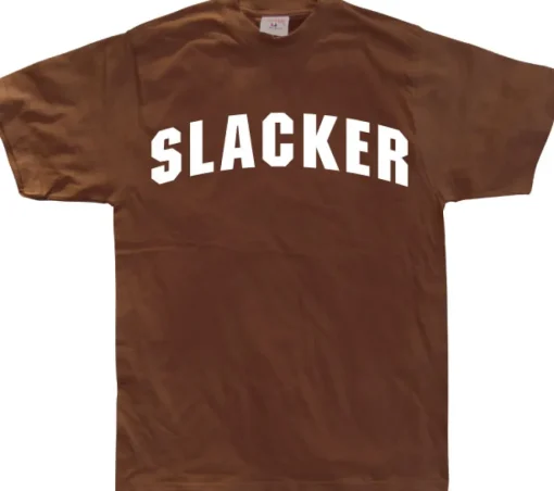 Slacker T-Shirt