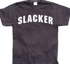 Slacker T-Shirt