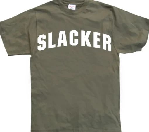 Slacker T-Shirt