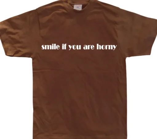Smile If You Are Horny T-Shirt