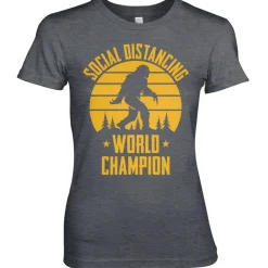 Social Distancing World Champion Girly Tee
