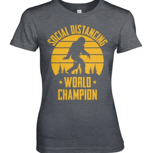 Social Distancing World Champion Girly Tee