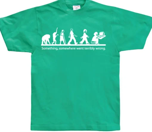 Something, somewhere went terrible wrong! T-Shirt