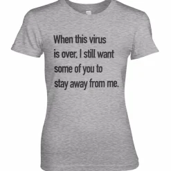 Stay Away From Me Girly Tee