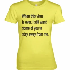 Stay Away From Me Girly Tee